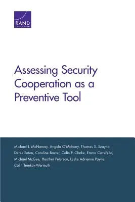 Evaluación de la cooperación en materia de seguridad como herramienta preventiva - Assessing Security Cooperation as a Preventive Tool