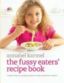 Libro de recetas para comedores quisquillosos - Fussy Eaters' Recipe Book