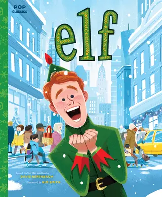 Elfo: El clásico libro de cuentos ilustrado - Elf: The Classic Illustrated Storybook