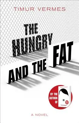 Los hambrientos y los gordos - The Hungry and the Fat