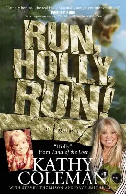 ¡Corre, Holly, corre! Las memorias de Holly en el clásico televisivo de los setenta Tierra de perdidos - Run, Holly, Run!: A Memoir by Holly from 1970s TV Classic Land of the Lost