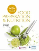 AQA GCSE Food Preparation and Nutrition