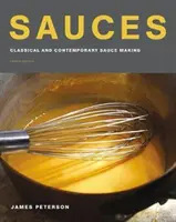 Salsas: Elaboración de salsas clásicas y contemporáneas, cuarta edición - Sauces: Classical and Contemporary Sauce Making, Fourth Edition