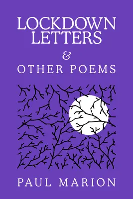 Cartas de encierro y otros poemas - Lockdown Letters & Other Poems