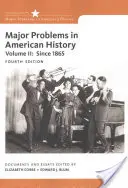 Principales problemas de la historia de Estados Unidos, volumen II - Major Problems in American History, Volume II