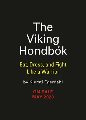 El vikingo Hondbk: Comer, vestir y luchar como un guerrero - The Viking Hondbk: Eat, Dress, and Fight Like a Warrior