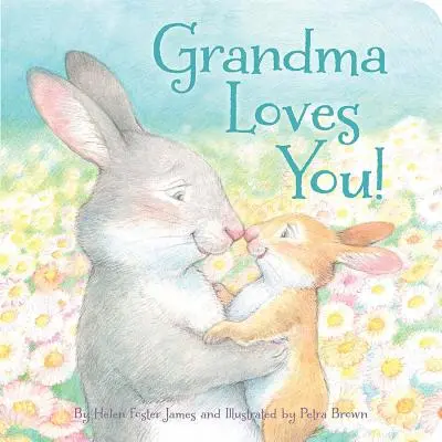 ¡La Abuela Te Quiere! - Grandma Loves You!