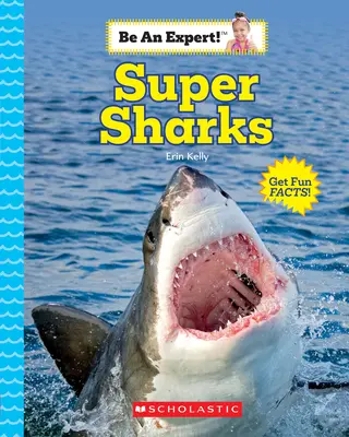 Supertiburones (¡Sea un experto!) - Super Sharks (Be an Expert!)