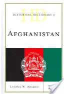 Diccionario histórico de Afganistán, cuarta edición - Historical Dictionary of Afghanistan, Fourth Edition