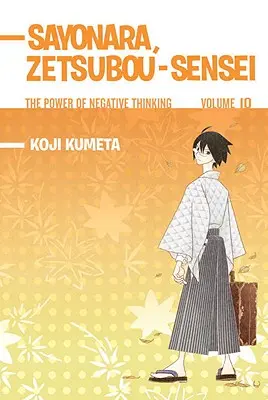 Sayonara, Zetsubou-Sensei, Volumen 10: El poder del pensamiento negativo - Sayonara, Zetsubou-Sensei, Volume 10: The Power of Negative Thinking