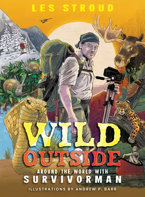 Wild Outside: La vuelta al mundo con Survivorman - Wild Outside: Around the World with Survivorman