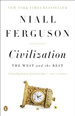 Civilización: Occidente y el resto - Civilization: The West and the Rest