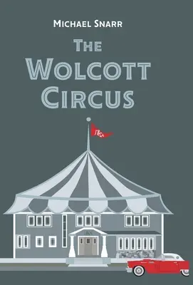 El circo Wolcott - The Wolcott Circus