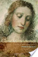 Conciencia de Cristo: Un camino de desarrollo interior - Christ Consciousness: A Path of Inner Development
