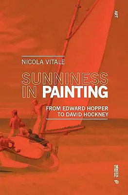 El sol en la pintura: De Edward Hopper a David Hockney - Sunniness in Painting: From Edward Hopper to David Hockney