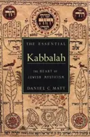 La Cábala esencial: El corazón de la mística judía - The Essential Kabbalah: The Heart of Jewish Mysticism