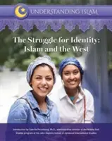 La lucha por la identidad: El Islam y Occidente - The Struggle for Identity: Islam and the West