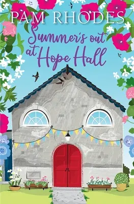 Verano en Hope Hall - Summer's Out at Hope Hall