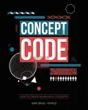 Código conceptual: Cómo crear conceptos significativos - Concept Code: How to Create Meaningful Concepts