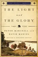 La luz y la gloria: 1492-1793 - The Light and the Glory: 1492-1793