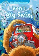 Oxford Lee e Imagina: Nivel 1: La gran travesía a nado de Ben - Oxford Read and Imagine: Level 1:: Ben's Big Swim