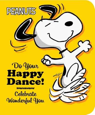 ¡Baila feliz! Celebra lo maravilloso de ti - Do Your Happy Dance!: Celebrate Wonderful You