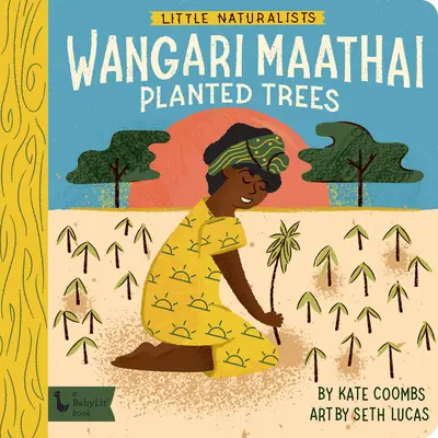 Pequeños naturalistas: Wangari Maathai plantó árboles - Little Naturalists: Wangari Maathai Planted Trees