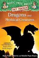 Dragones y criaturas míticas: A Nonfiction Companion to Magic Tree House Misión Merlín n.º 27: La noche del noveno dragón - Dragons and Mythical Creatures: A Nonfiction Companion to Magic Tree House Merlin Mission #27: Night of the Ninth Dragon