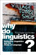 ¿Por qué hacer lingüística? Lingüística reflexiva y estudio del lenguaje - Why Do Linguistics?: Reflective Linguistics and the Study of Language