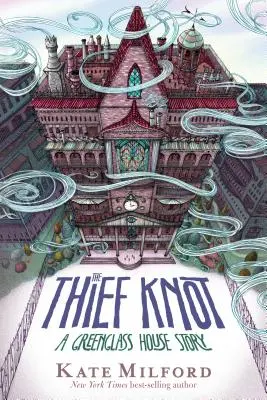 El nudo ladrón: Una historia de Greenglass House - The Thief Knot: A Greenglass House Story