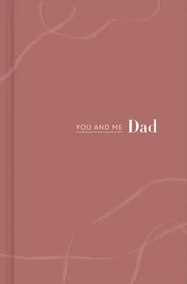 Tú y yo papá Tú y yo papá - You and Me Dad: You and Me Dad