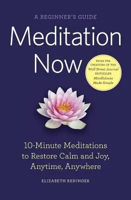 Meditación Ahora: Guía para principiantes - Meditation Now: A Beginner's Guide