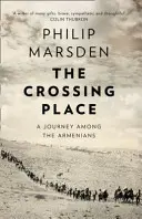 Crossing Place - Un viaje entre armenios - Crossing Place - A Journey Among the Armenians