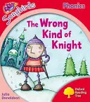 Oxford Reading Tree Songbirds Phonics: Nivel 4: El caballero equivocado - Oxford Reading Tree Songbirds Phonics: Level 4: The Wrong Kind of Knight
