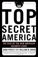 Top Secret America: El auge del nuevo Estado de seguridad estadounidense - Top Secret America: The Rise of the New American Security State