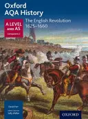 Oxford AQA History for A Level: La Revolución Inglesa 1625-1660 - Oxford AQA History for A Level: The English Revolution 1625-1660