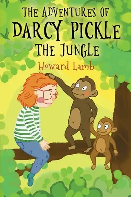 Aventuras de Darcy Pickle - La jungla - Adventures of Darcy Pickle - The Jungle