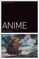 Anime: Una introducción crítica - Anime: A Critical Introduction