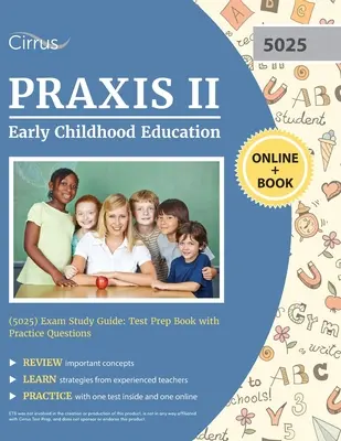 Guía de estudio para el examen Praxis II de Educación Infantil (5025): Test Prep Book with Practice Questions - Praxis II Early Childhood Education (5025) Exam Study Guide: Test Prep Book with Practice Questions