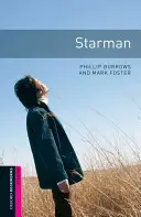 Oxford Bookworms Library: Starman: Starter: Vocabulario de 250 palabras - Oxford Bookworms Library: Starman: Starter: 250-Word Vocabulary