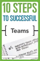 10 pasos hacia equipos de éxito - 10 Steps to Successful Teams