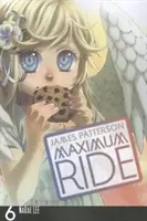 Maximum Ride, volumen 6 - Maximum Ride, Volume 6