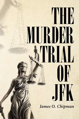 El juicio por asesinato de JFK - The Murder Trial of JFK