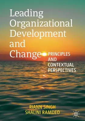 Liderar el desarrollo y el cambio organizativos: Principios y perspectivas contextuales - Leading Organizational Development and Change: Principles and Contextual Perspectives