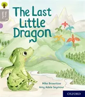 Oxford Reading Tree Story Sparks: Oxford Nivel 1: El último dragoncito - Oxford Reading Tree Story Sparks: Oxford Level 1: The Last Little Dragon