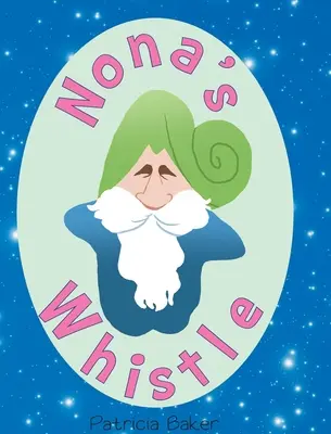 El silbato de Nona - Nona's Whistle