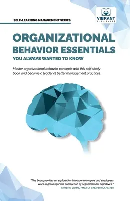 Aspectos básicos del comportamiento organizativo que siempre quiso conocer - Organizational Behavior Essentials You Always Wanted To Know