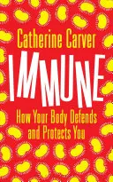 Inmune - Cómo le defiende y protege su cuerpo - Immune - How Your Body Defends and Protects You