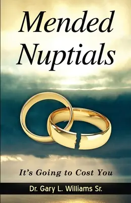 Nupcias reparadas: Te va a costar - Mended Nuptials: It's Going to Cost You