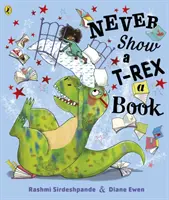 Nunca le enseñes un libro a un T-Rex - Never Show A T-Rex A Book!